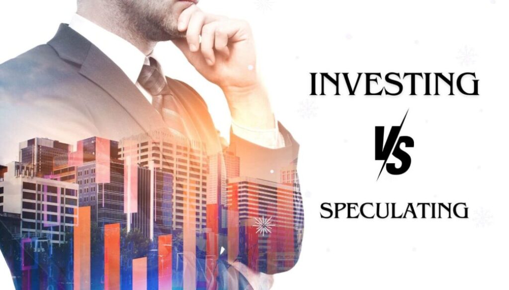 Investing vs. Speculating